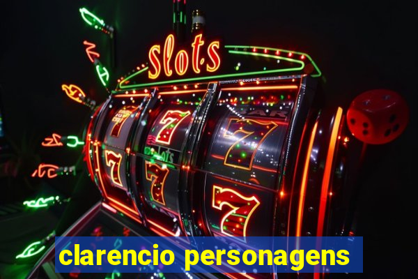 clarencio personagens